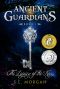 [Ancient Guardians, 01] • Ancient Guardians The Legacy of the Key (Ancient Guardians Series · Book 1)